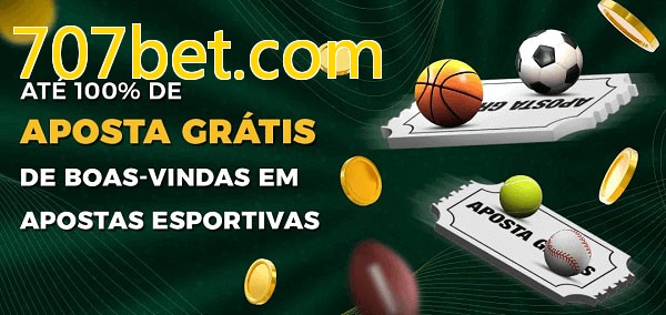 707bet.combet Ate 100% de Aposta Gratis